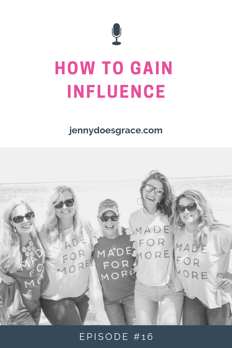 Episode #16:  How To Gain Influence 