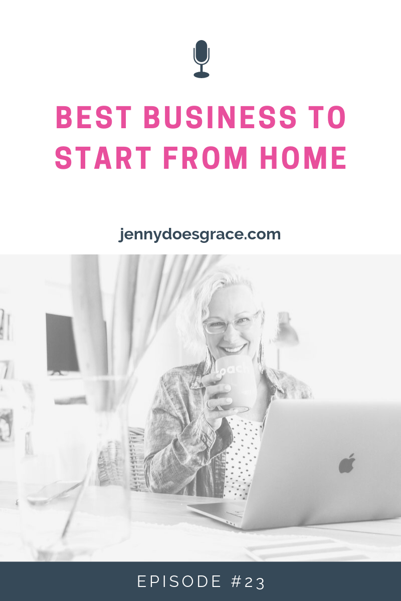 Episode #23:  Best Business To Start From Home 