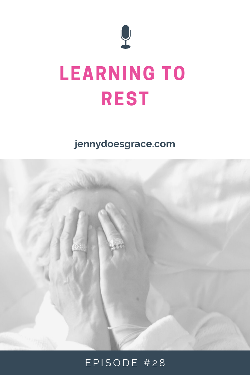 Episode #28:  Learning How to Rest 