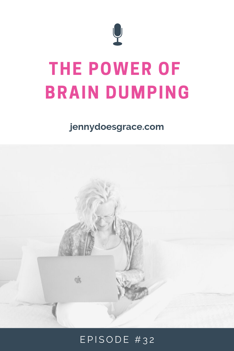 Episode #32:  The Power Of Brain Dumping 
