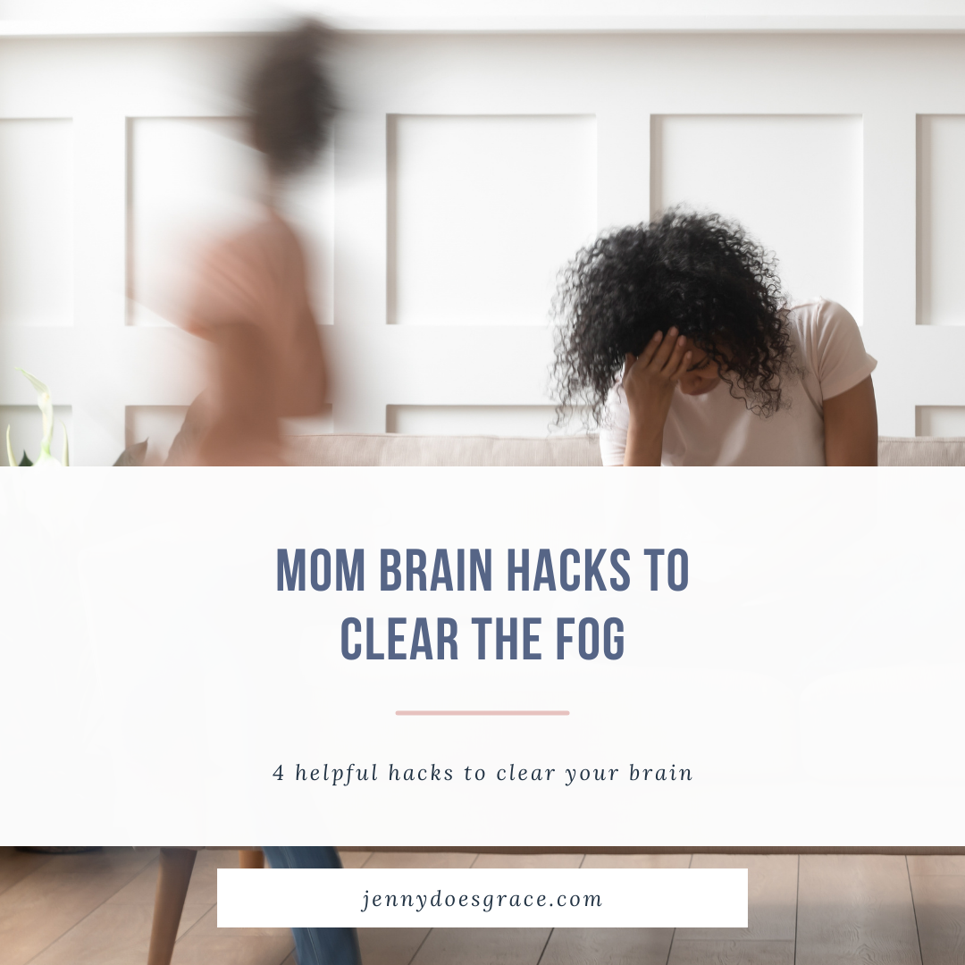 4 Mom Brain Hacks to Clear the Fog