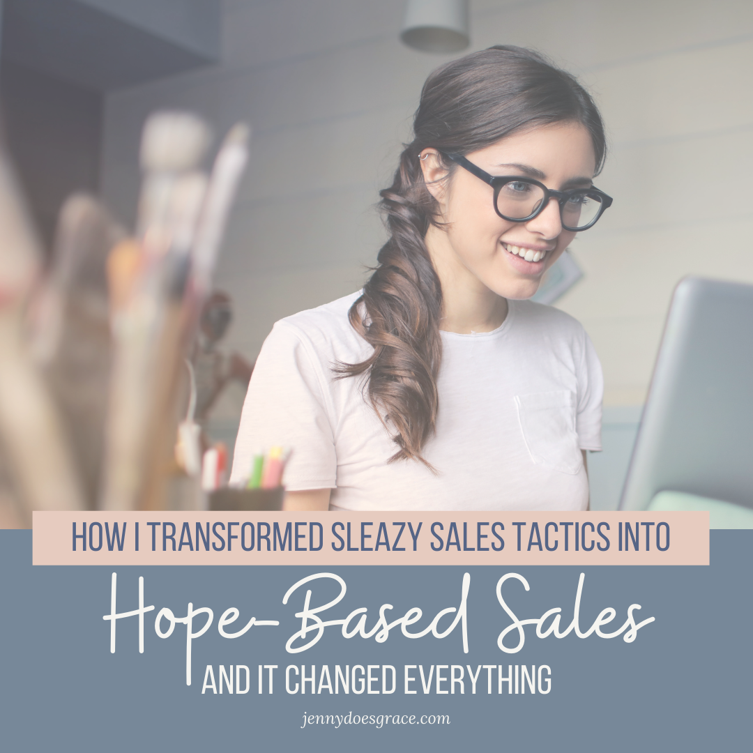 Transform Sleazy Sales Tactics Into Hope-Based Sales... It Changes Everything