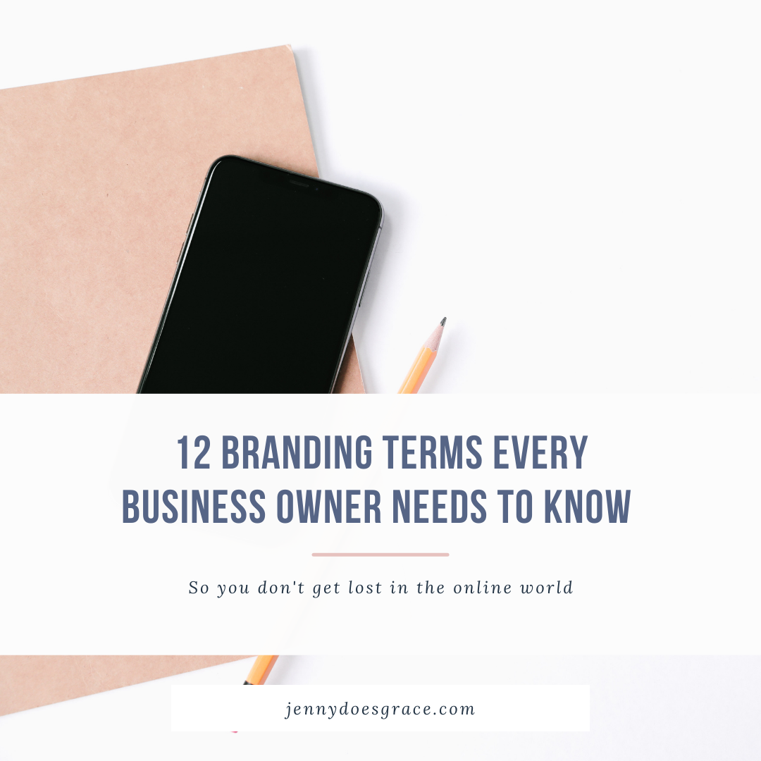 12 Branding Terms Every Business Owner Needs To Know