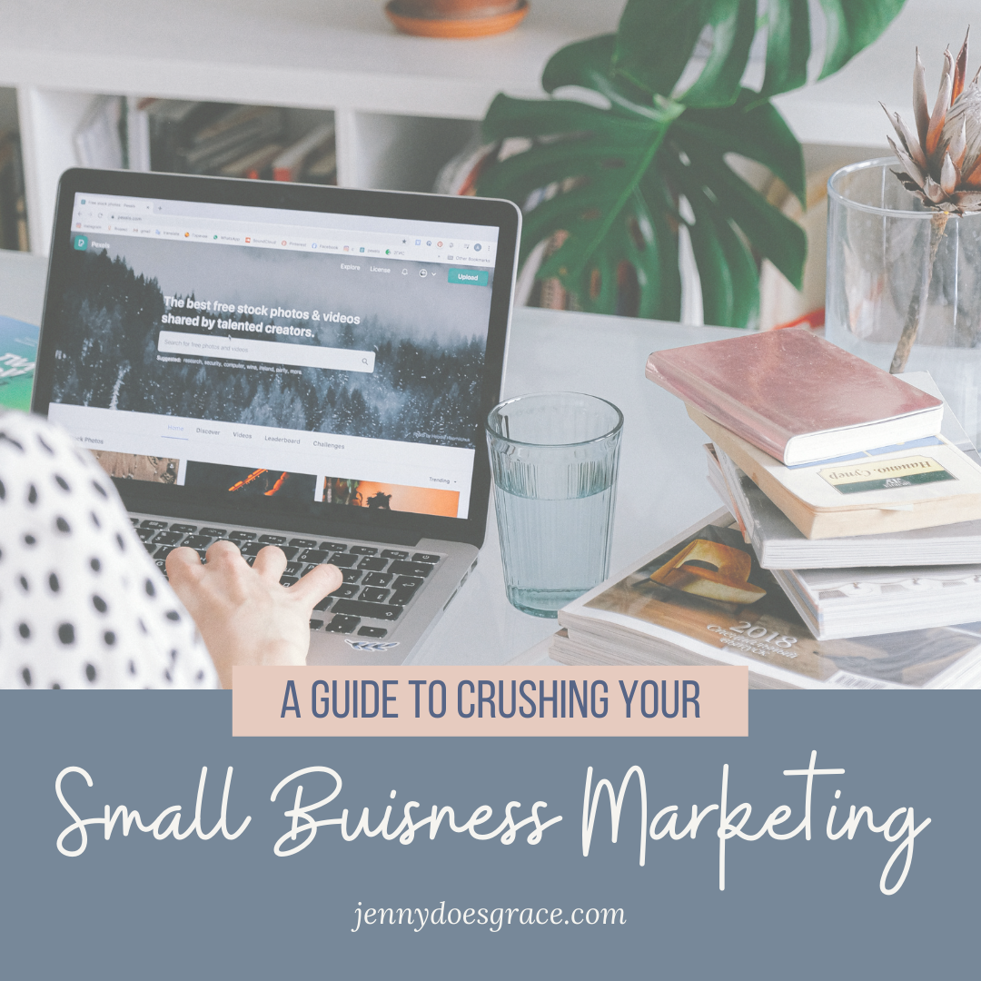 A Guide For Crushing Your Small Business Marketing