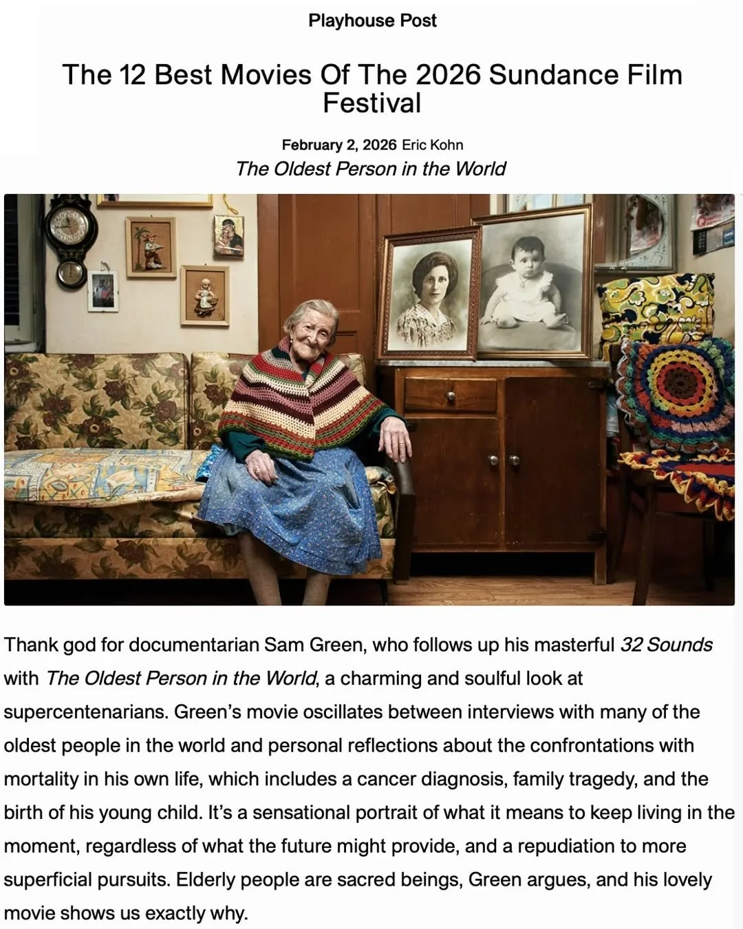 Eric Kohn (@erickohn) calls THE OLDEST PERSON IN THE WORLD one of the best movies at Sundance and describes it as &ldquo;a sensational portrait of what it means to keep living in the moment, regardless of what the future might provide, and something 