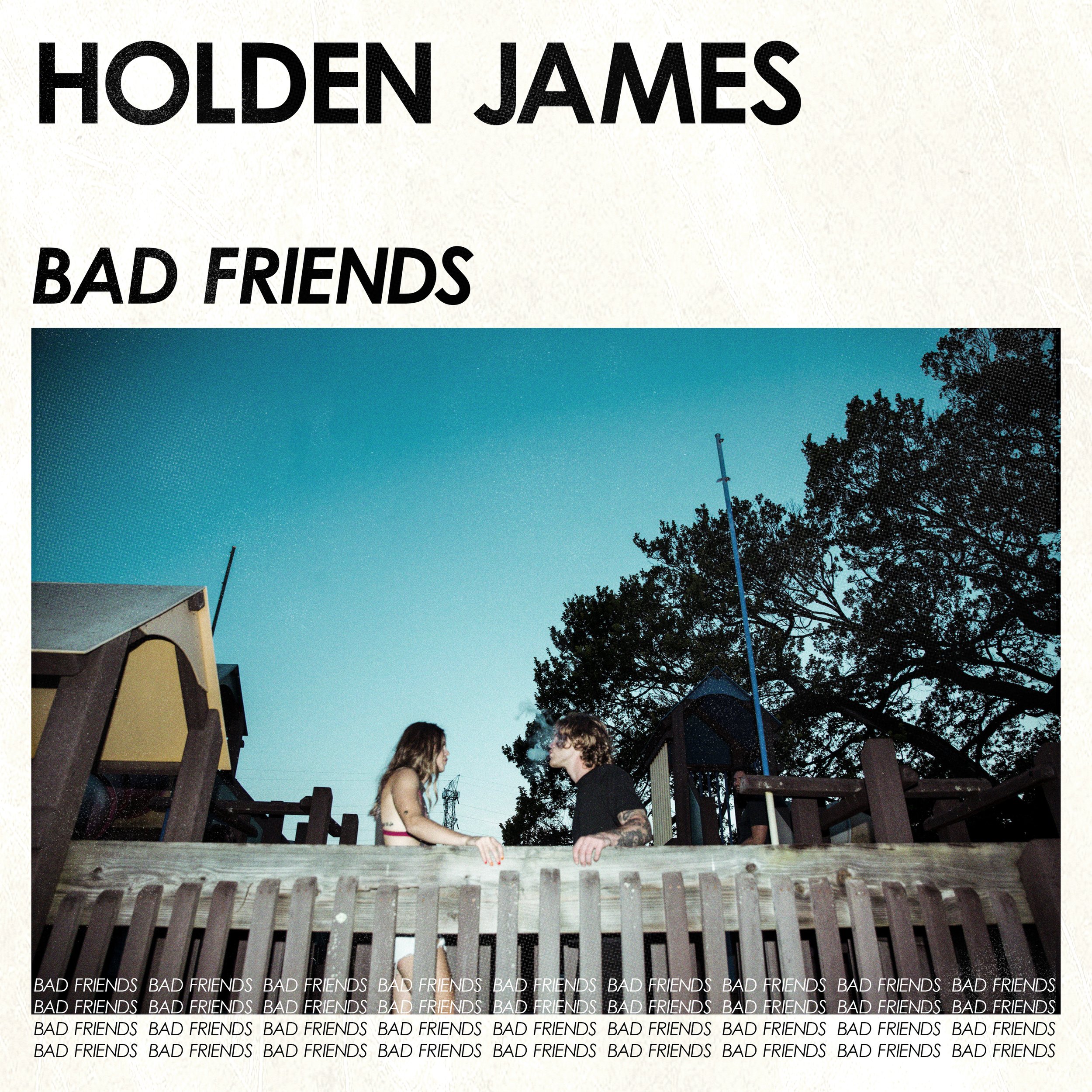 HoldenJames_BadFriends_FNL.jpg