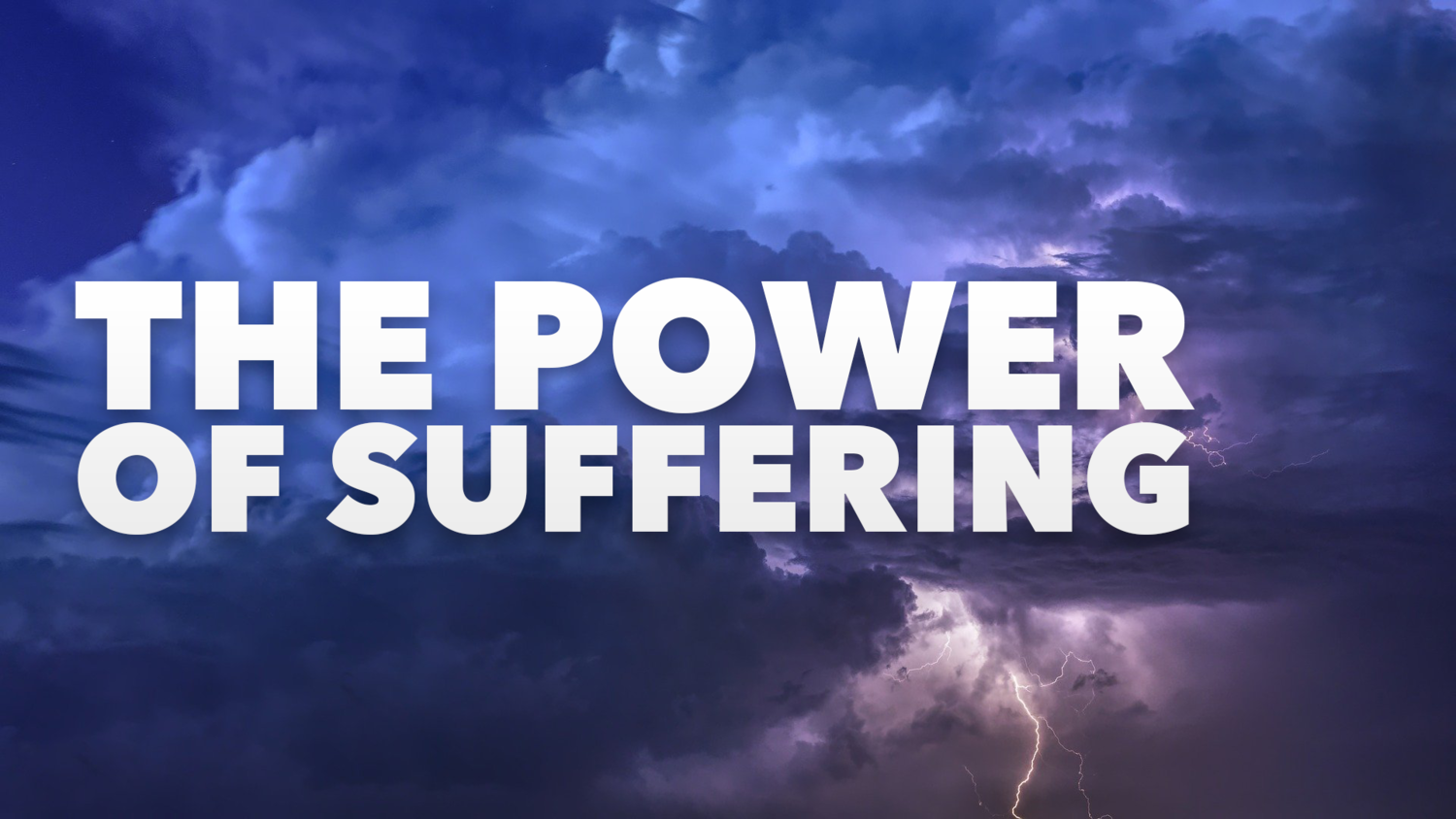 CU Weekly 452: The Power of Suffering.