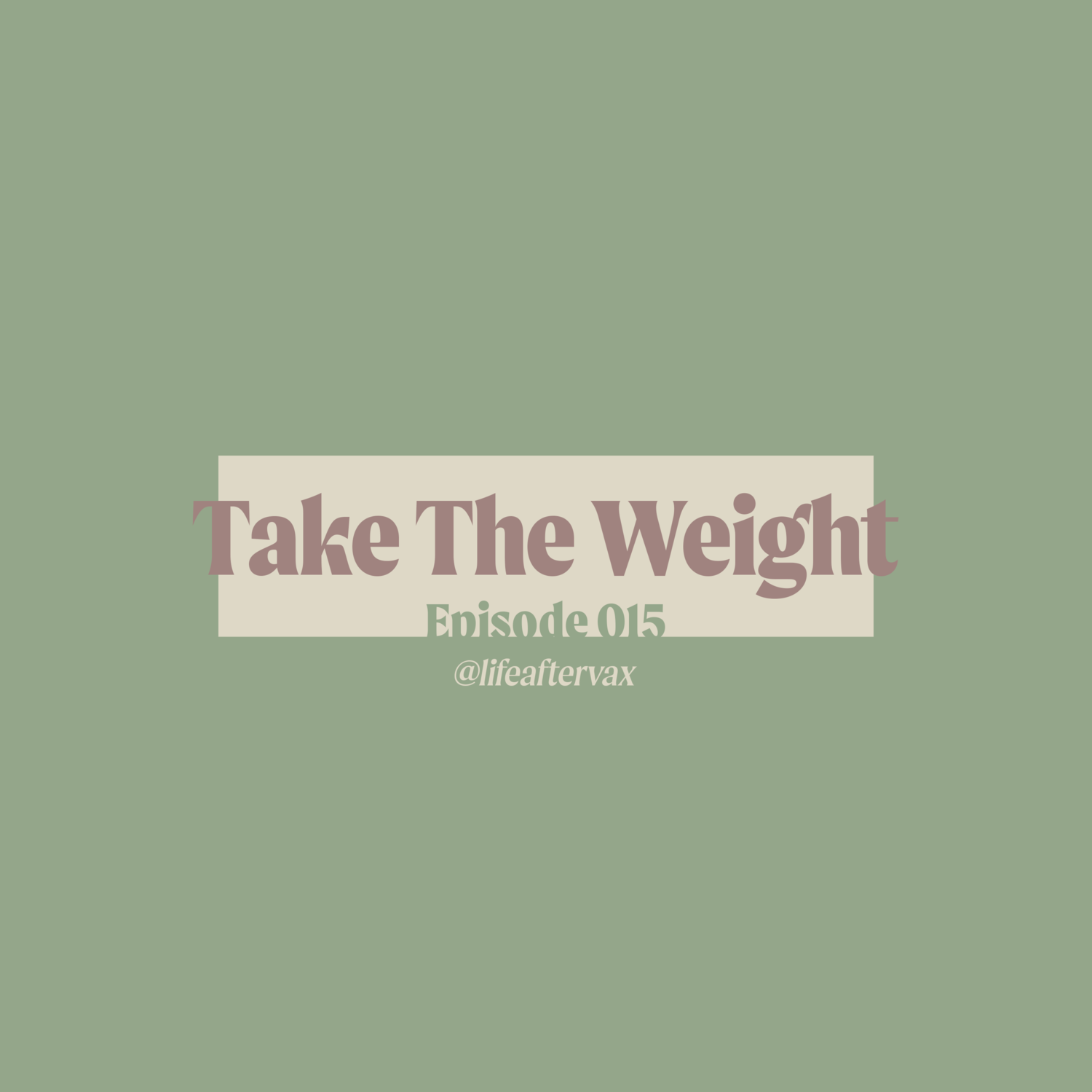 15: Take The Weight