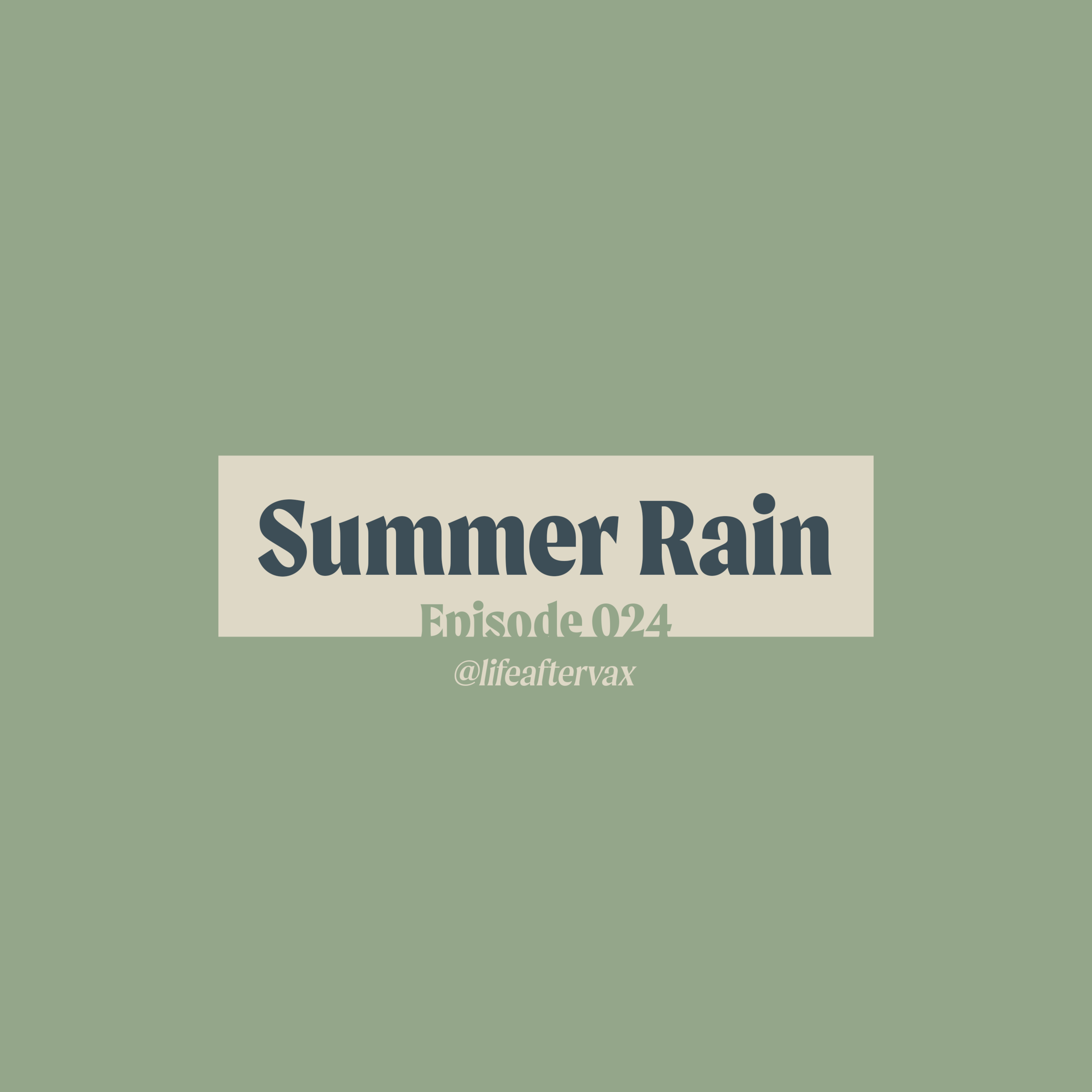 24: Summer Rain
