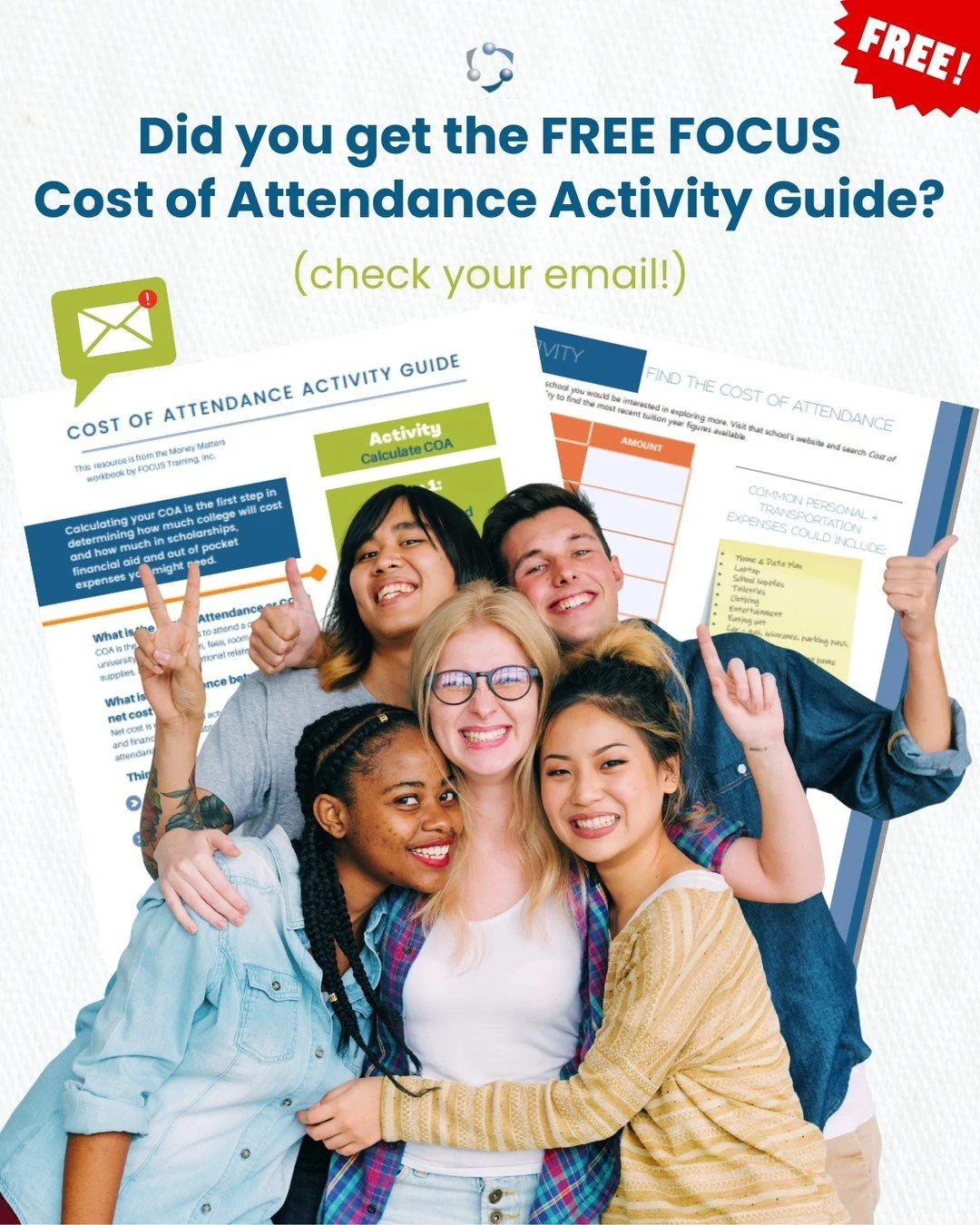 Cost of Attendance figures matter. ✅

They shape real conversations around affordability, scholarships, and access. Help your students understand COA with our FREE FOCUS Guide! 📘 Check your email to download it today.

Don&rsquo;t miss future tools 