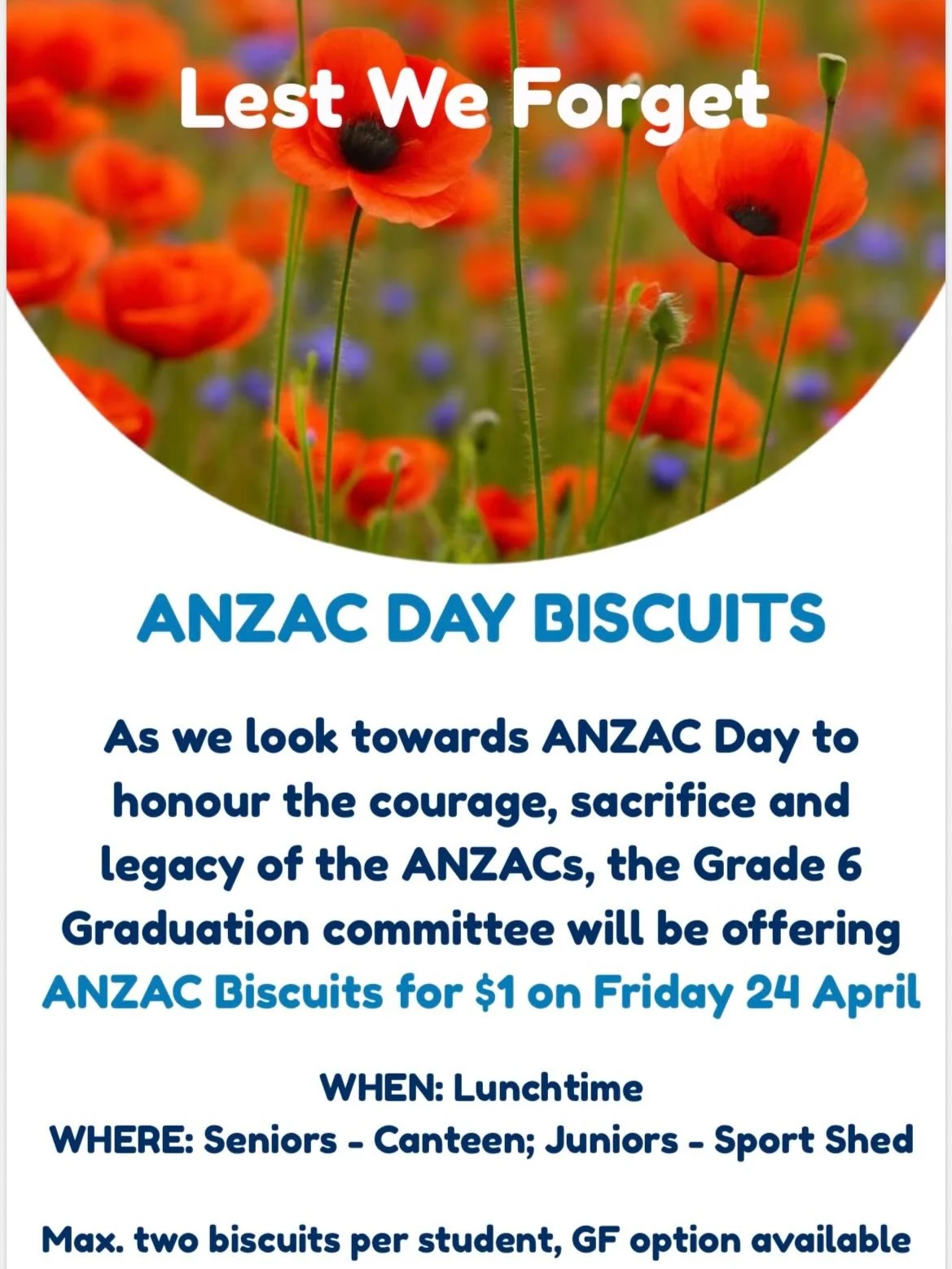 Reminder: Our Grade 6 students will be selling ANZAC biscuits for $1 each tomorrow at lunchtime.