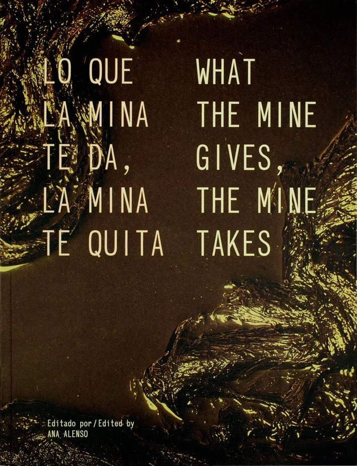  Ana Alenso’s edited book, titled  Lo que la mina te da, la mina te quita / What The Mine Gives, The Mine Takes , has been published in Berlin by Bom Dia Books. The book features my poem “La selva de azogue” (Quicksilver Jungle) and brings together t