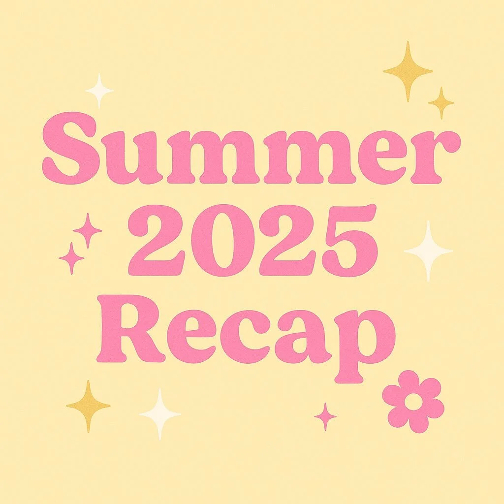 Summer 2025 Recap: laughter, lessons, and a whole lot of grace. What did this summer teach you? 🩷✨🌸🦋☀️ New blog up now!