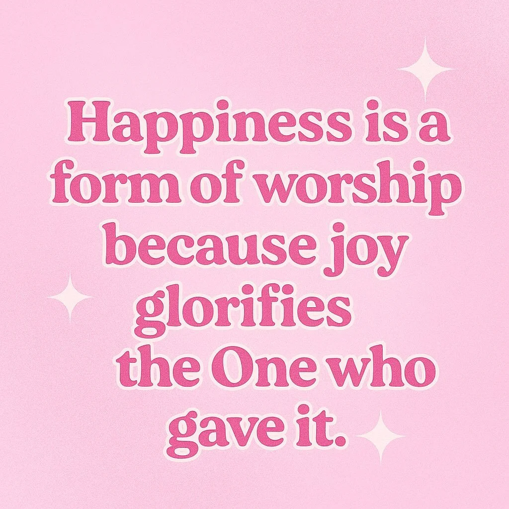 🦋 NEW on the blog! Happiness: The Worship We Forget About! 💫 Because happiness is a love song back to Heaven 🎶💖
