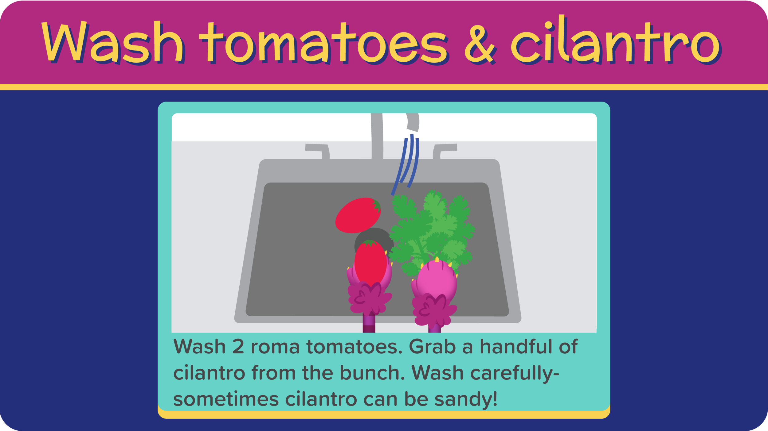 15_GreatGreenGuacamole_wash tomatoes and cilantro-01.png