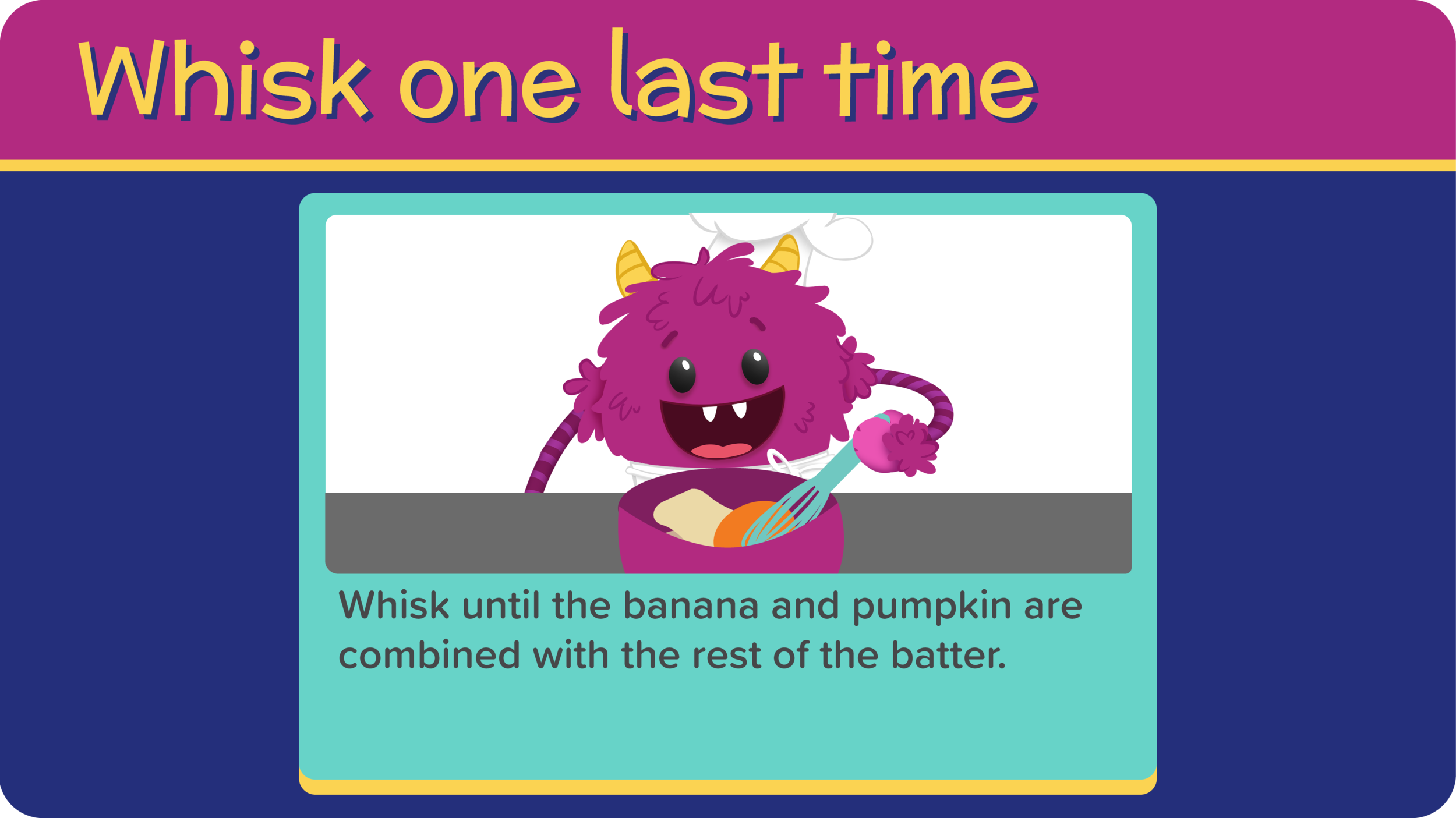 26_Banana Pumpkin Pancakes_whisk last time-01.png