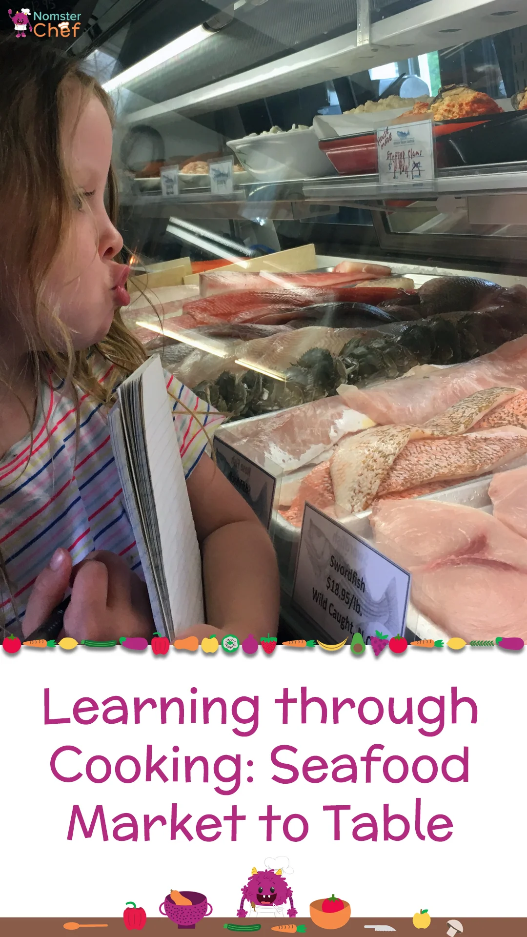 NomsterChef_LearningThroughCooking_SeafoodMarkettoTable_PinterestImage.jpg