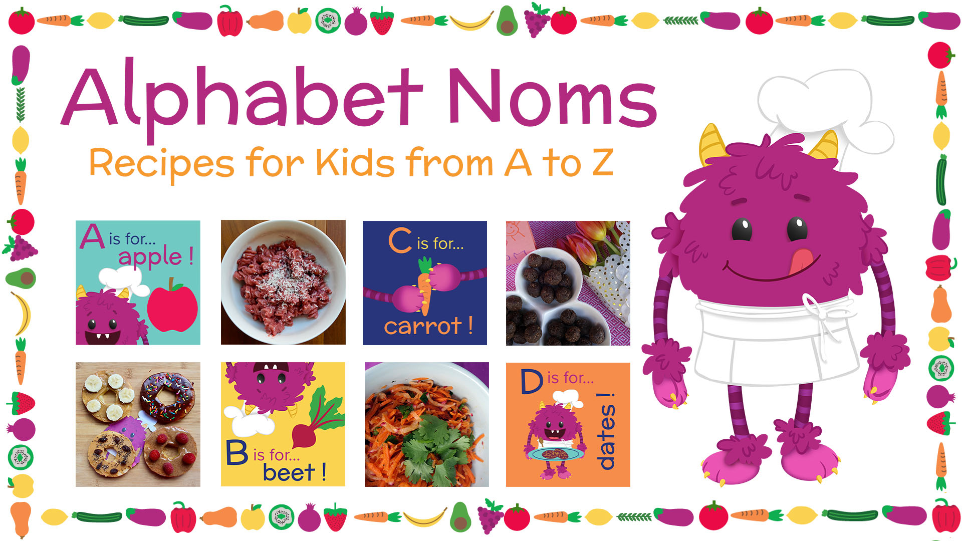 Nomster Chef Alphabet Noms Foods That Start With Each Letter