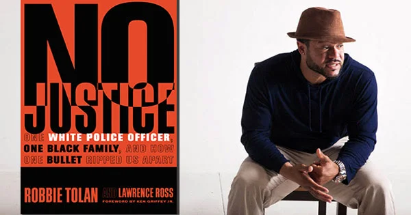 NEW BOOK "NO JUSTICE," THE STORY OF ROBBIE TOLAN, WHO WAS SHOT BY THE POLICE... SURVIVED AND WON A 10-YEAR BATTLE IN SUPREME COURT