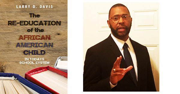 NEW BOOK PROVIDES REAL SOLUTIONS TO THE CHALLENGES THAT AFRICAN AMERICAN CHILDREN FACE IN TODAY'S SCHOOL SYSTEM
