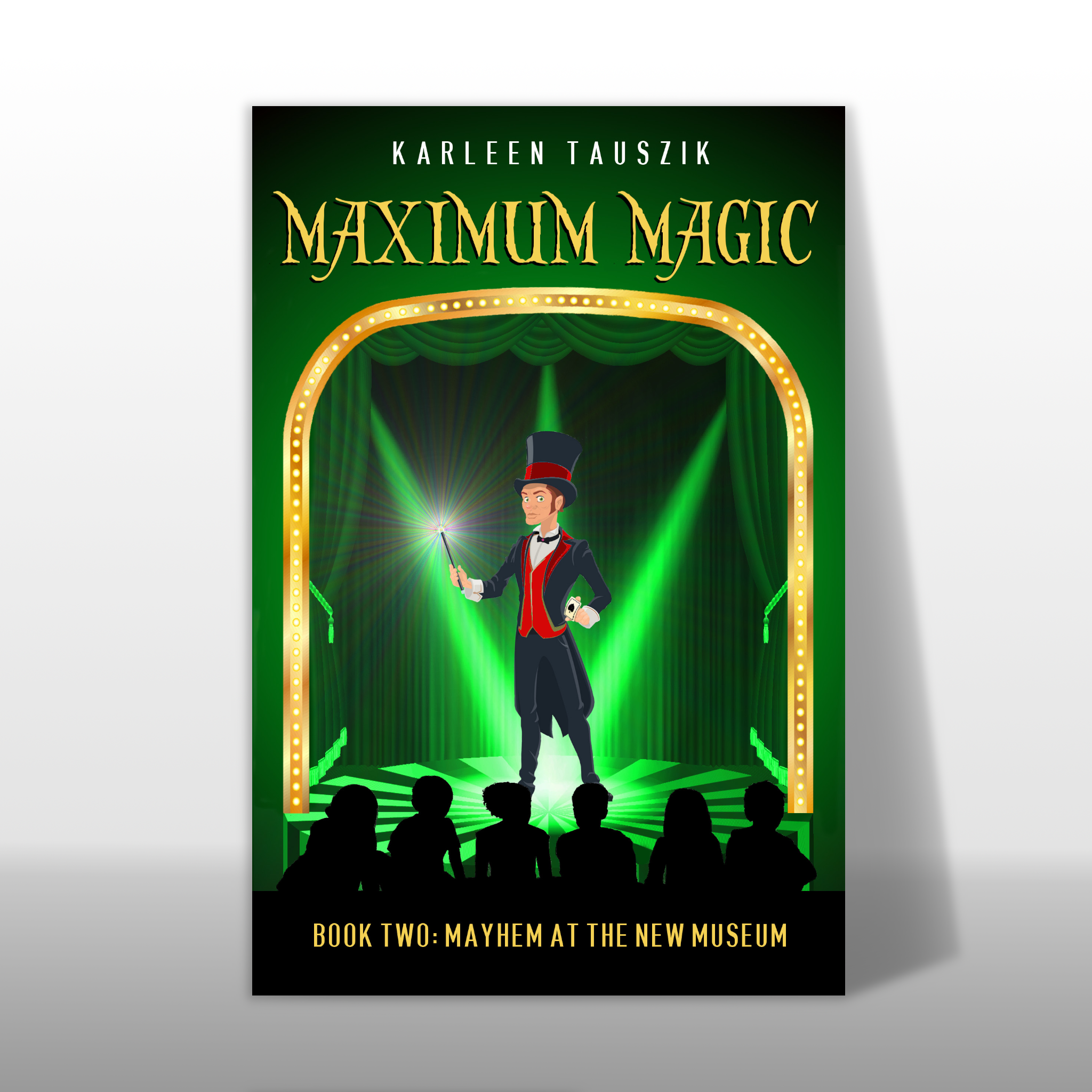 Maximum Magic Mayhem at the New Museum book for kids ages 8 to 12 middle grade readers Book 2 in a magical adventure series about a magician and his magical powers