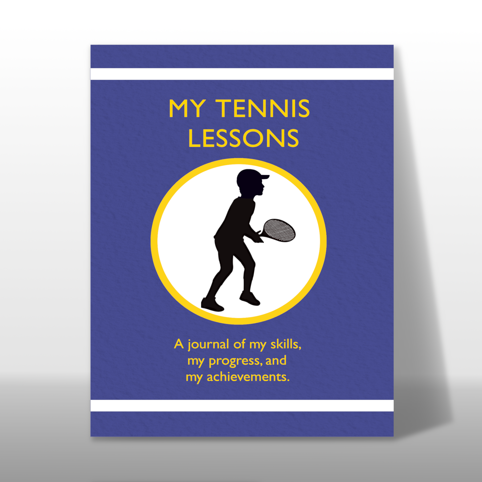 My Tennis Lessons skill tracking journal for kids learning how to play tennis ISBN 978-1-954130-68-5