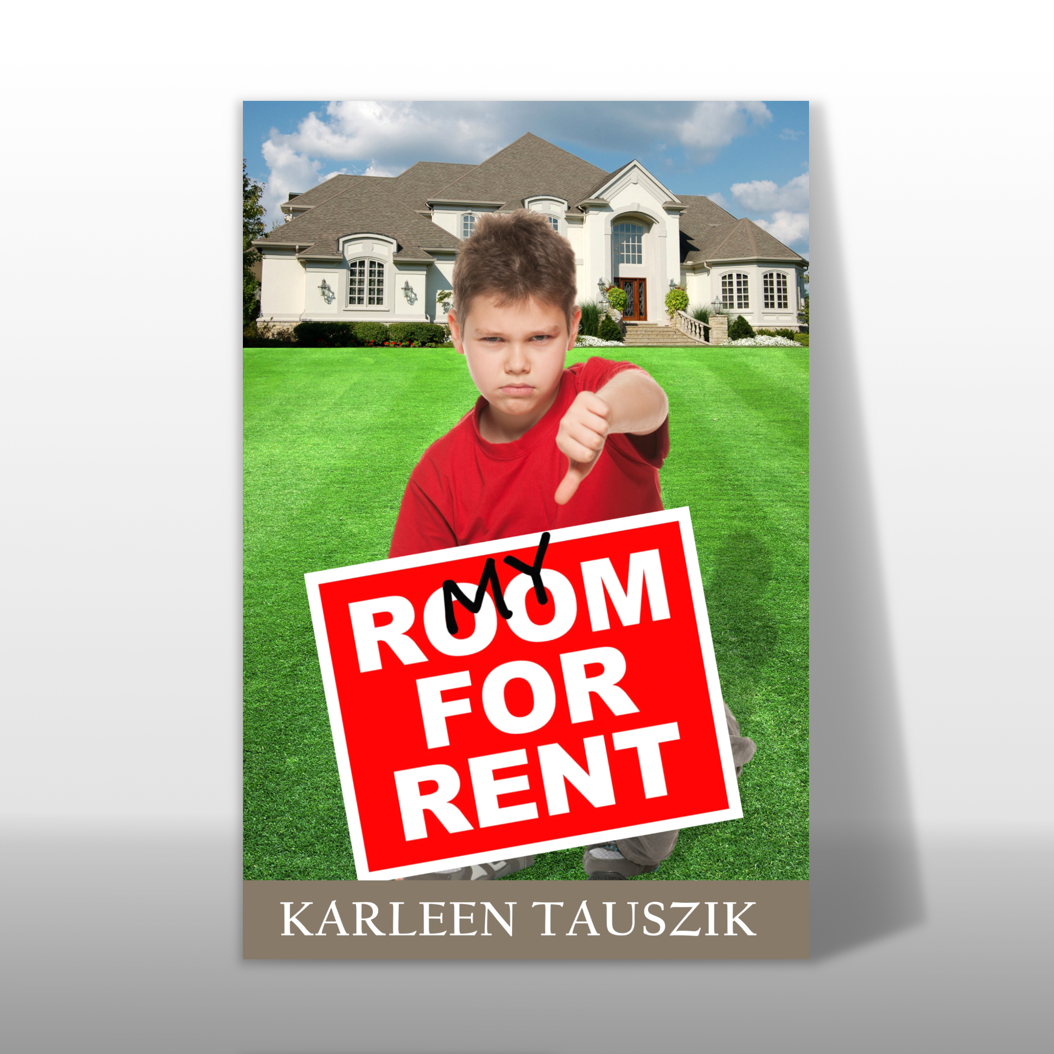 My Room for Rent book for kids ages 8 to 12 middle grade readers a present-day story about a boy whose mother moves out and leave him and his father to struggle through this divorce journey