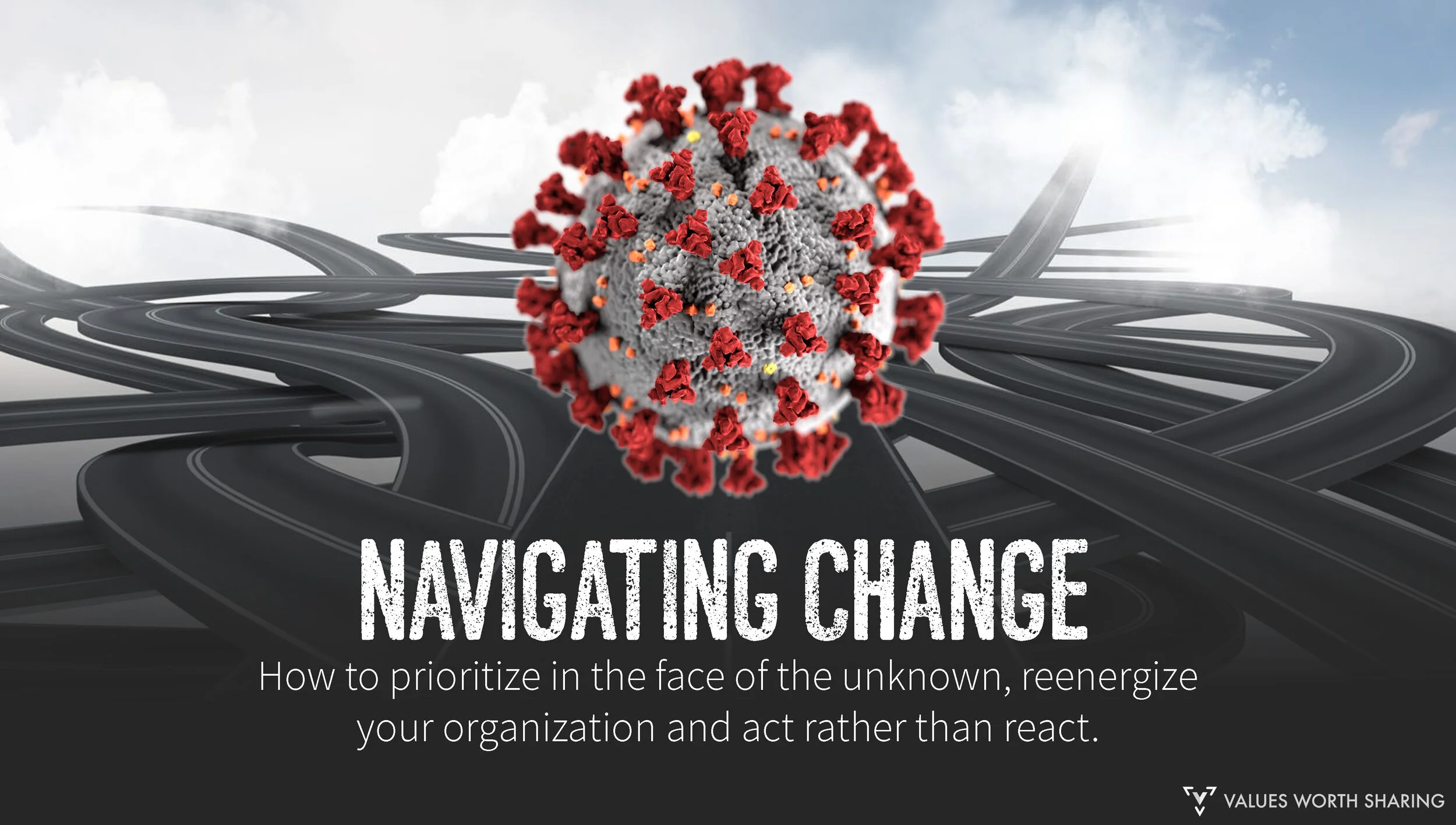 NAVIGATING CHANGE: COVID-19 EDITION