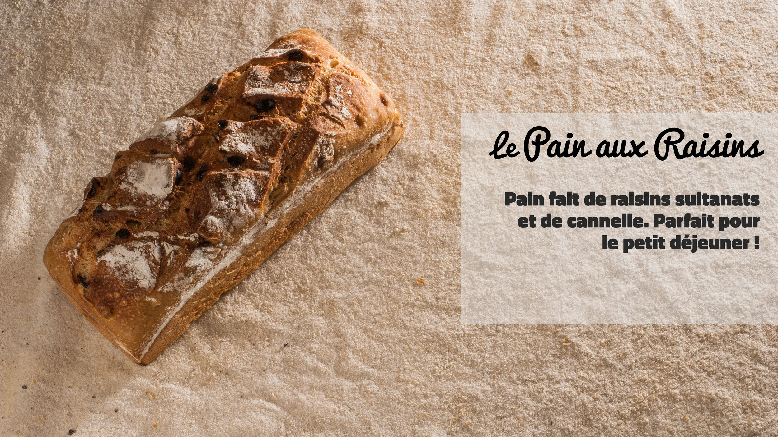 le Pain aux Raisins