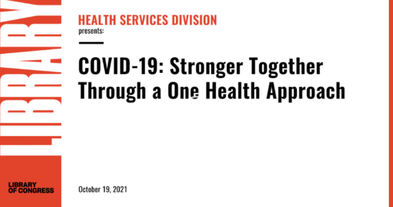 COVID-19: Stronger Together Through a One Health Approach