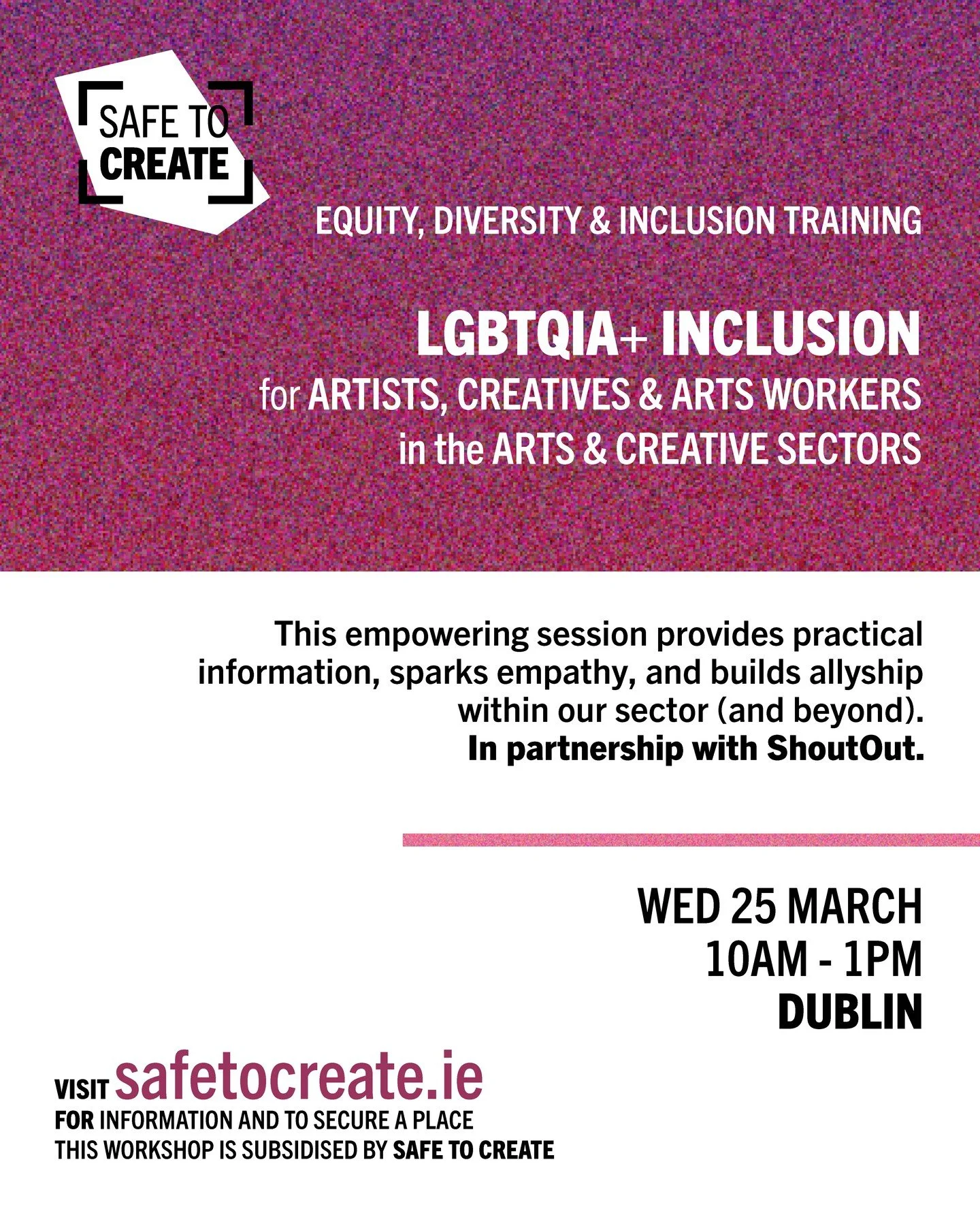 We&rsquo;re delighted to partner once again with @safetocreate_ie to deliver a workshop on LGBTQIA+ Inclusion for For Artists, Creatives &amp; Arts Workers

💫 Dublin: March 25th, 10&ndash;13 h 
💫 Galway: April 28th, 11-14 h 

Facilitated by our Exe