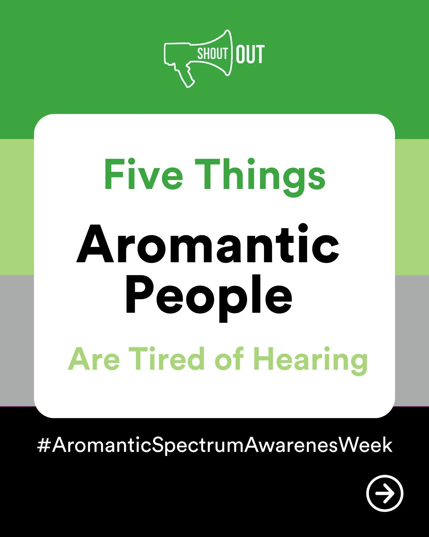 Not everyone experiences romantic attraction, and that&rsquo;s okay! 💚 🤍 🩶 🖤

This #AromanticSpectrumAwarenessWeek, we&rsquo;re unpacking common assumptions and making room for all experiences.

Swipe through to learn something new, and help us s