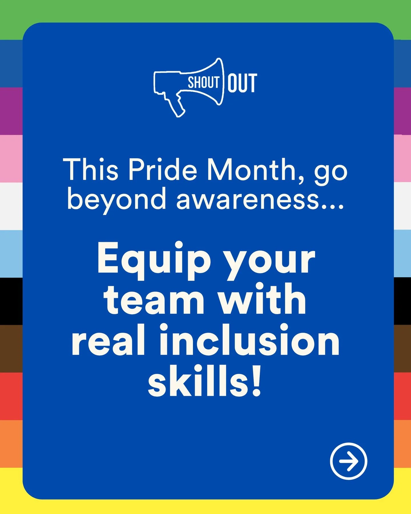 🏳️&zwj;⚧️🏳️&zwj;🌈 This Pride Month, go beyond awareness and build real inclusion skills across your team.

ShoutOut workshops help your team communicate with confidence, support LGBTQI+ colleagues, and build more inclusive workplaces.

Delivered b