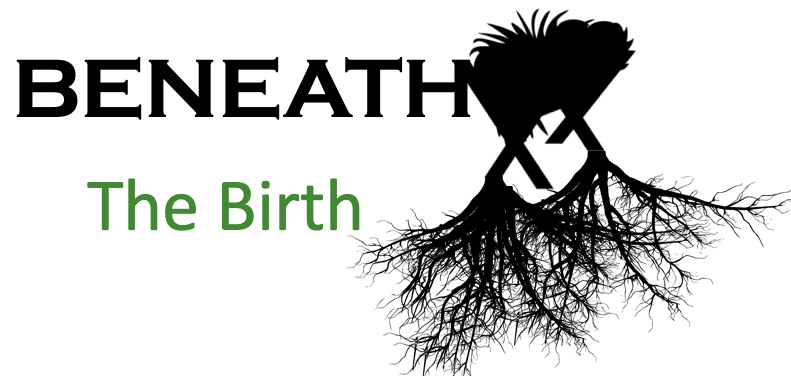 Beneath the Birth