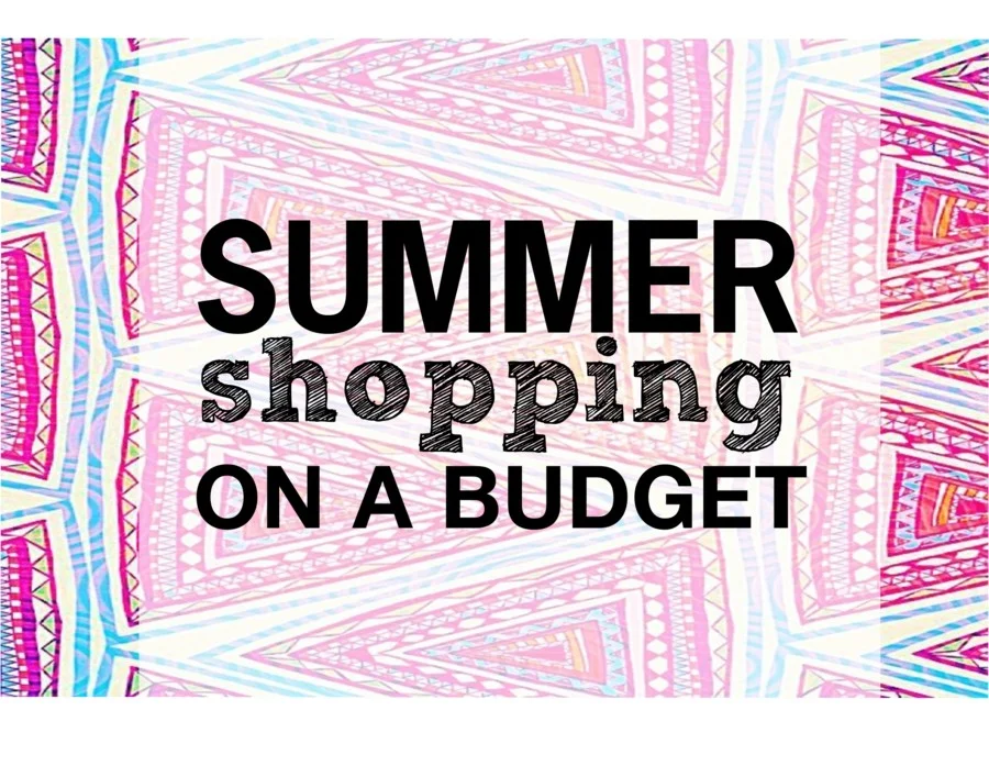 Tips & Tricks to Find Your Summer Wardrobe on A Budget