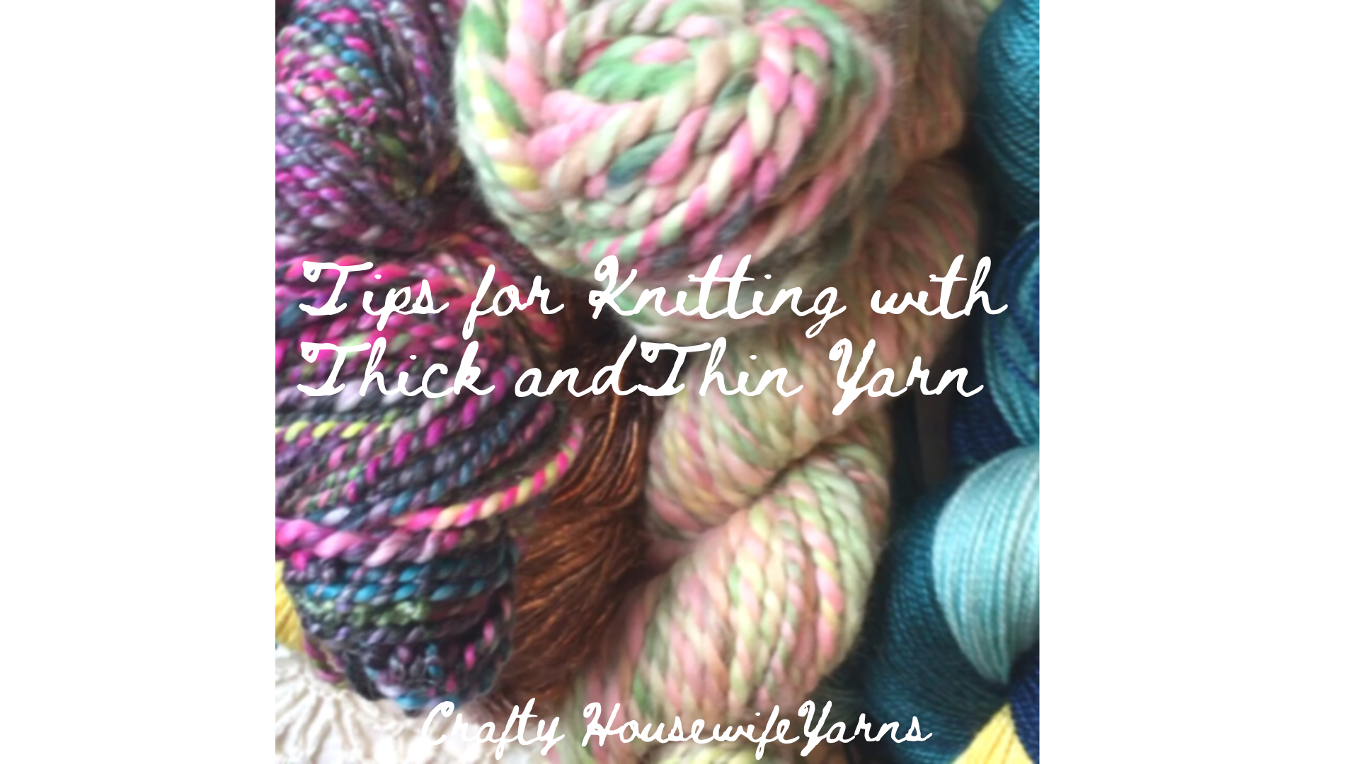How to knit with Thick and Thin Yarn- Tips for knitting with uneven gage -  handspun yarn blog-Crafty Housewife Yarns & Fiber Arts