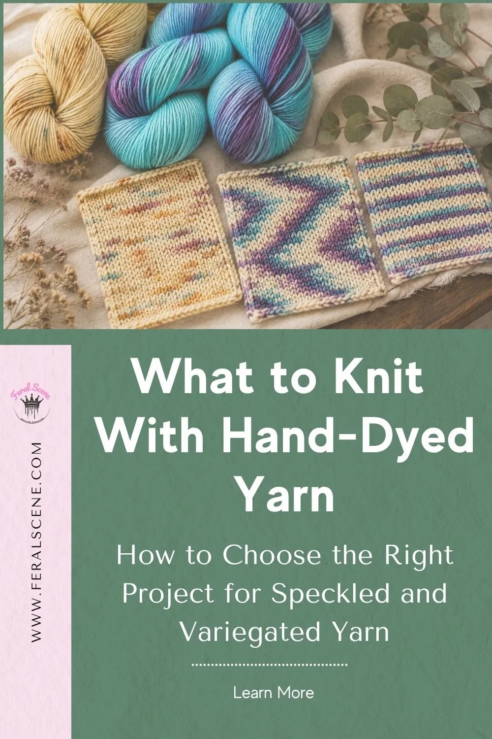 What to Knit With Hand-Dyed Yarn: How to Choose the Right Project for Speckled and Variegated Yarn