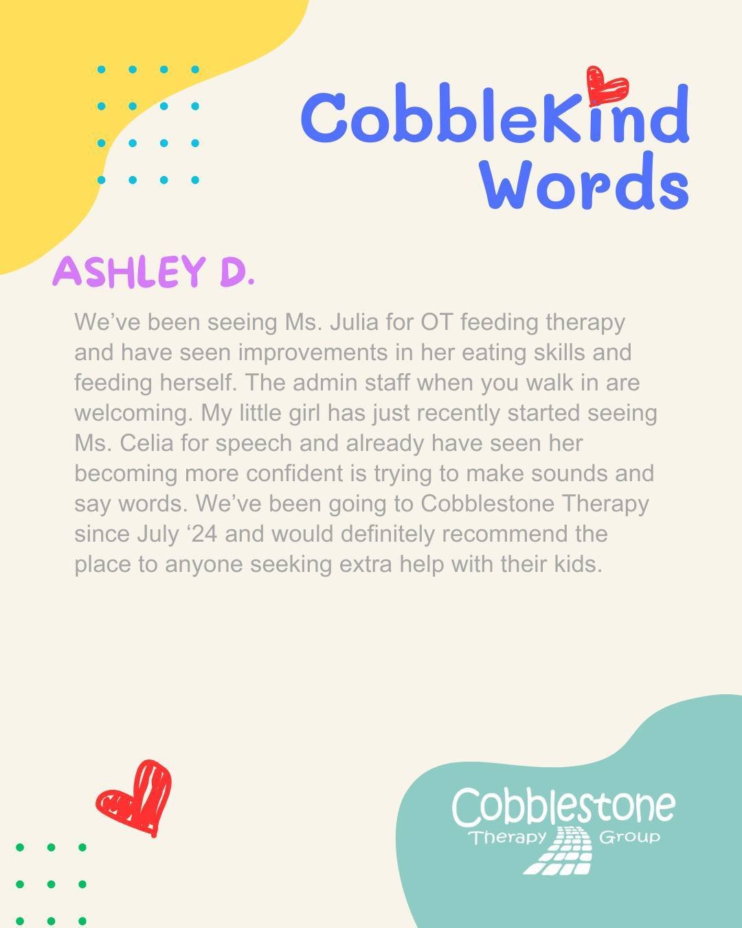 CobbleKind Words ⭐
There is nothing we love more than seeing kiddos grow in confidence and independence!

Ashley shared how her daughter has made amazing progress in both feeding and speech since starting therapy with Julia and Celia. From new eating