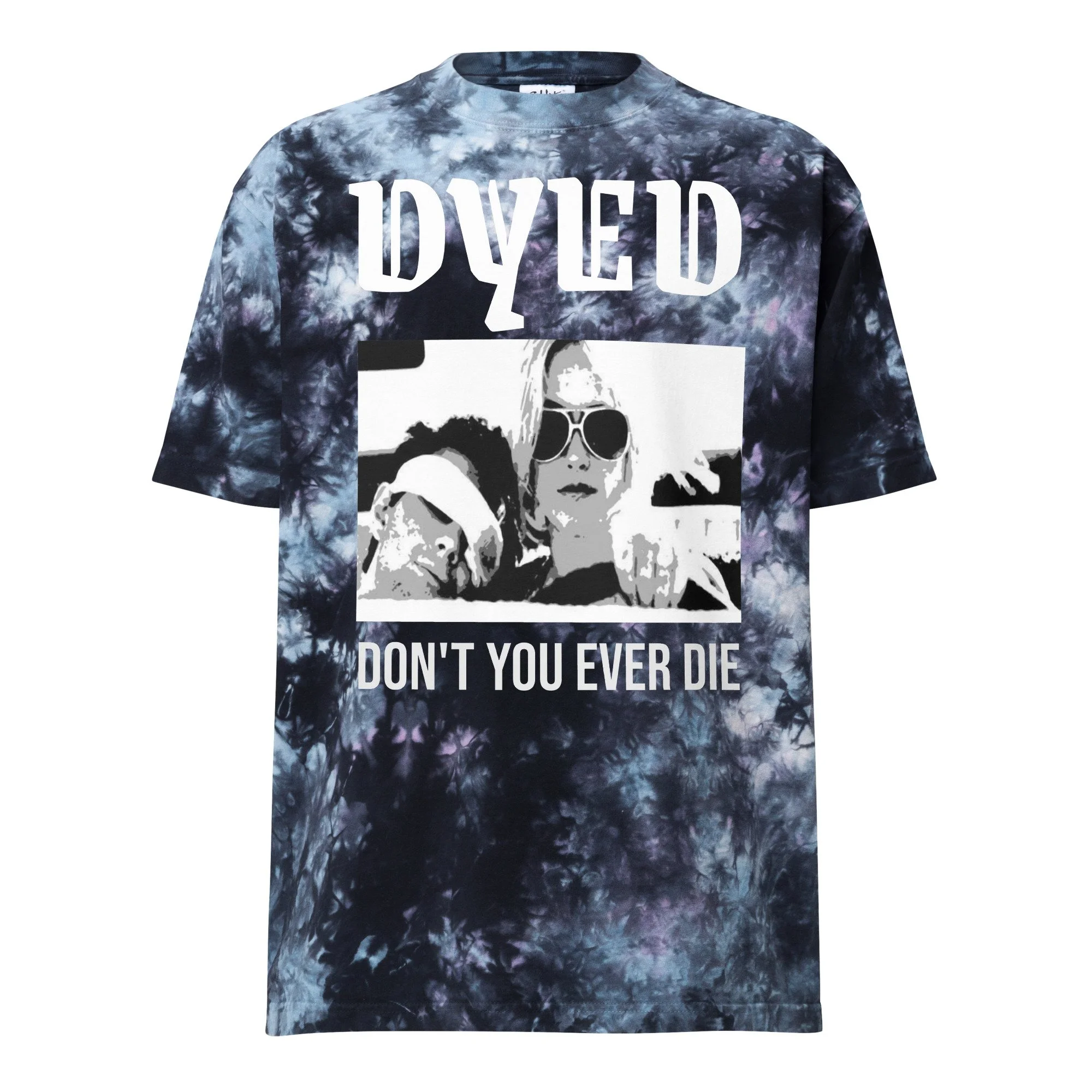 DYED_APPAREL_Chicago_Don't You Ever Die.jpg