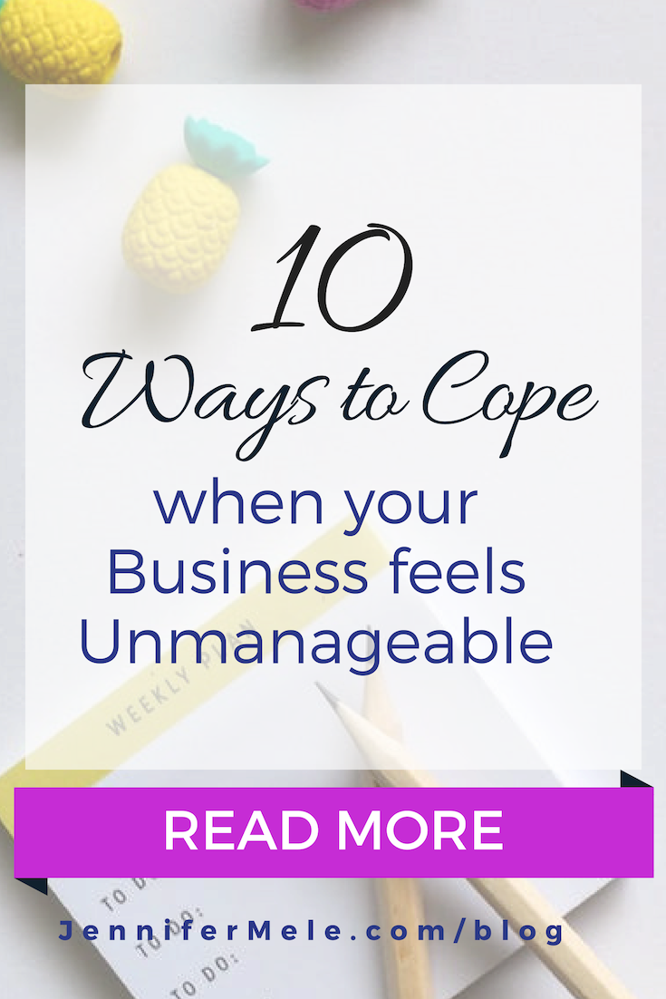 10 ways to cope when your business feels unmanageable .png