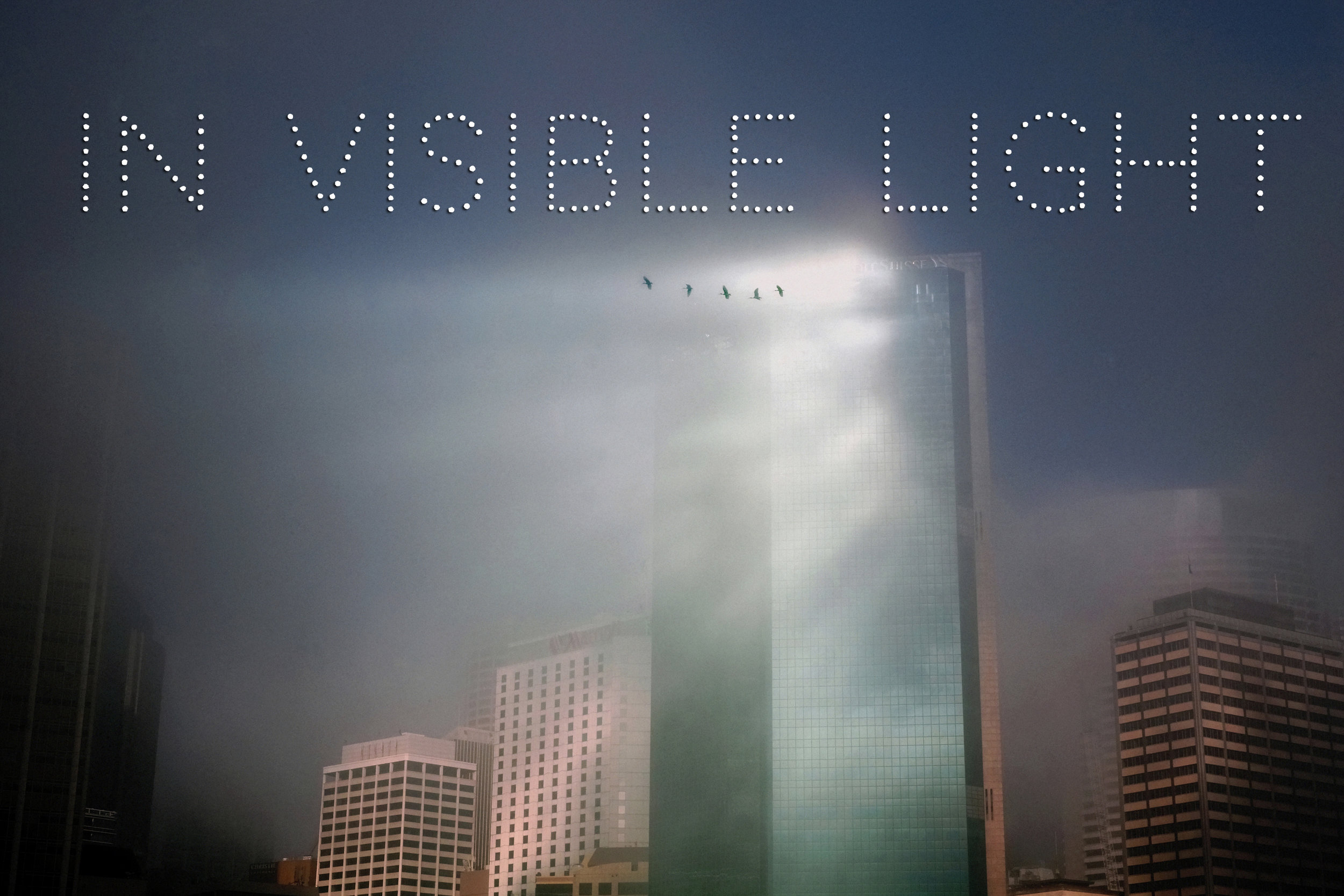 In Visible Light