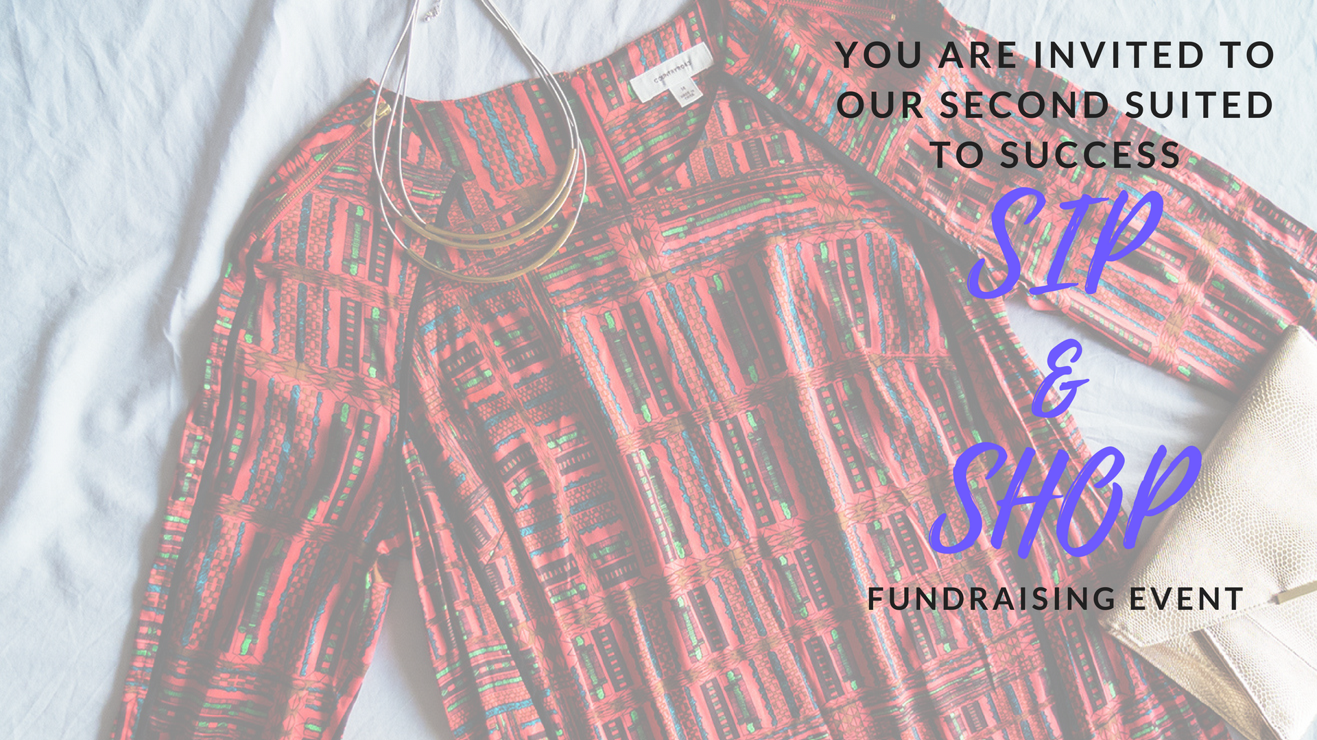 YOU ARE INVITED TO OUR SUITED TO SUCCESS(2).png