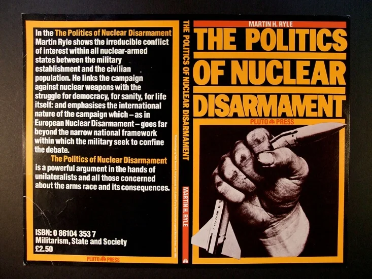 The Politics of Nuclear Disarmament