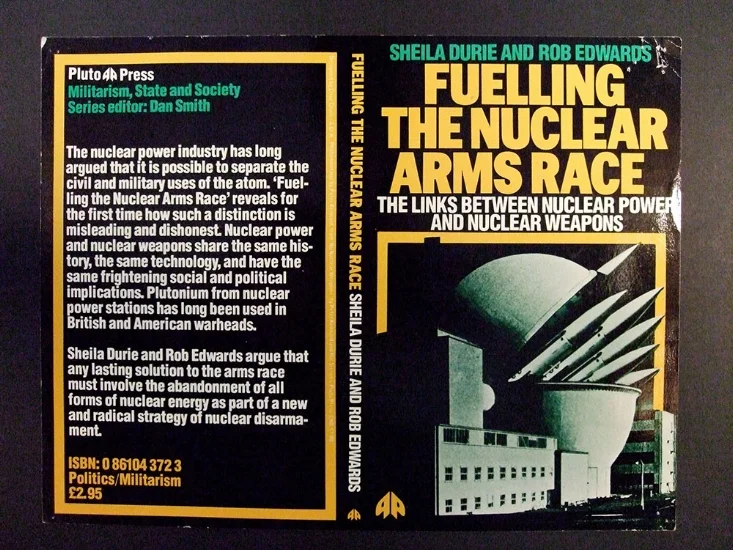 Fueling the Nuclear Arms Race: The Links Between Nuclear Power and Nuclear Weapons
