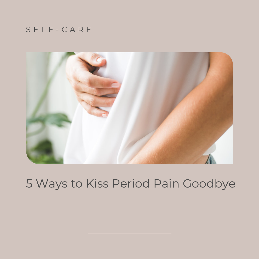 5 Ways to Deal with Menstrual Cramps