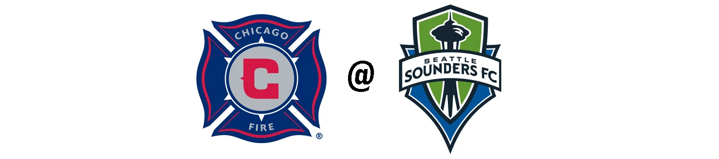 Chicago Fire @ Seattle Sounders FC