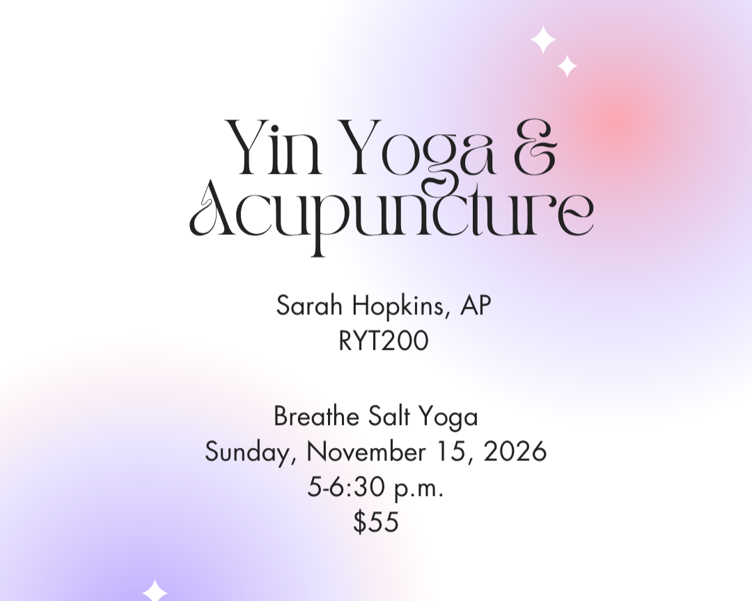 Yin Yoga & Acupuncture
