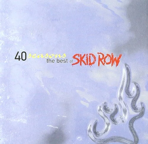 40 Seasons The Best Of Skid Row