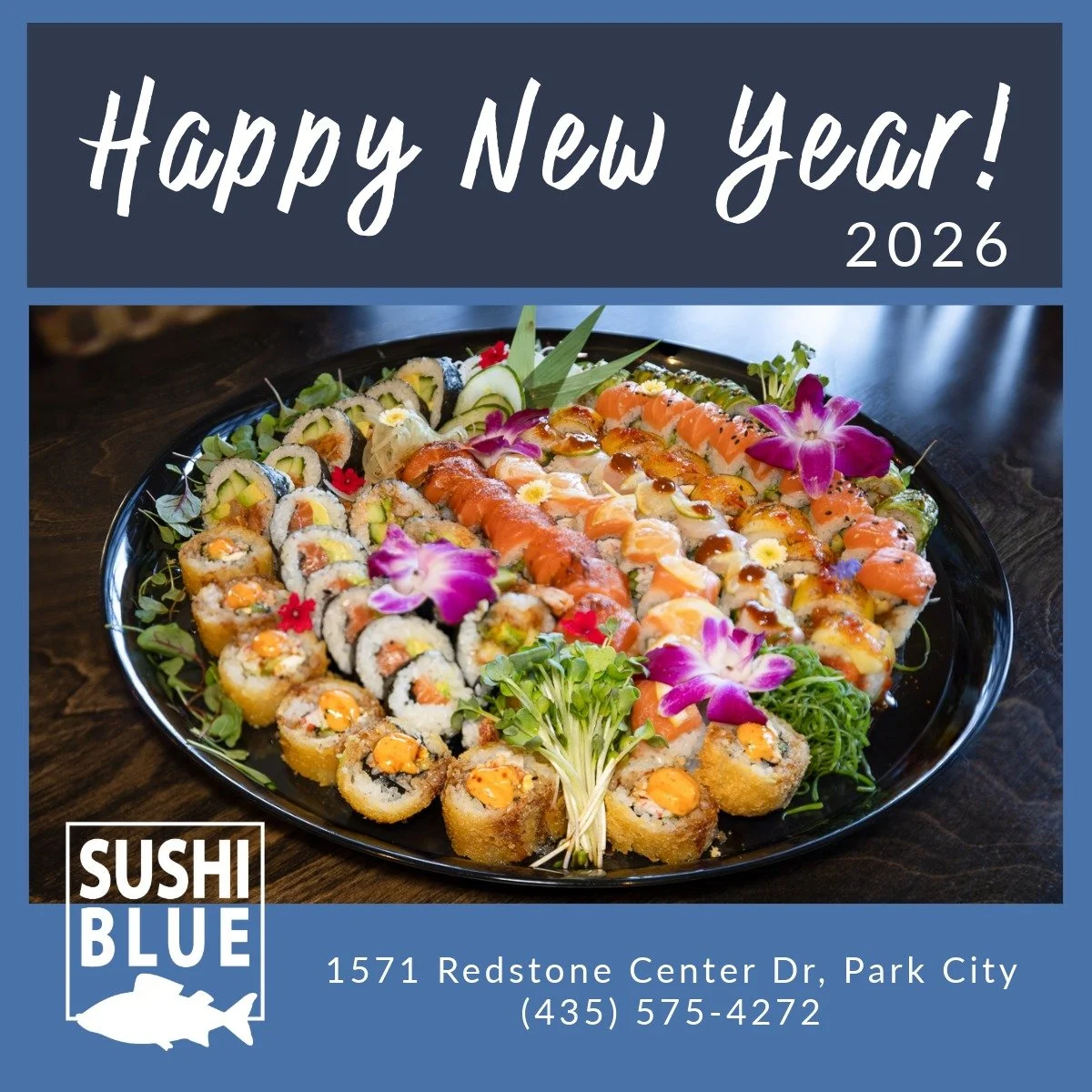 🍣 Happy New Year 2026 from the staff at Sushi Blue! 🎉

Thank you for sharing your special moments and sushi cravings with us this past year. We look forward to rolling into 2026 with you for even more fresh flavors and good times.

Wishing you a ye