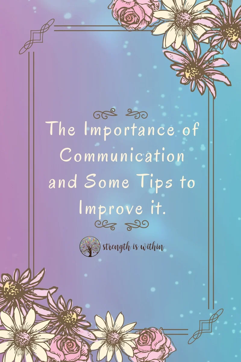 The Importance of Communication & Tips to Improve It